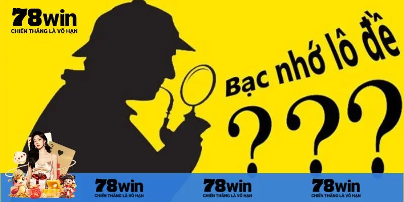 Khám phá bản chất của bạc nhớ lô đề