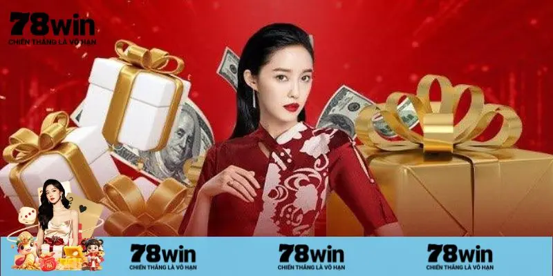 Lưu ý quan trọng khi tham gia ưu đãi 78win